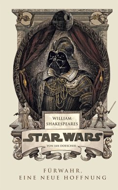William Shakespeares Star Wars - Fürwahr, eine neue Hoffnung (eBook, ePUB) - Doescher, Ian