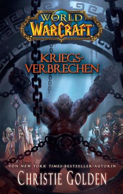 Kriegsverbrechen / World of Warcraft Bd.14 (eBook, ePUB) - Golden, Christie