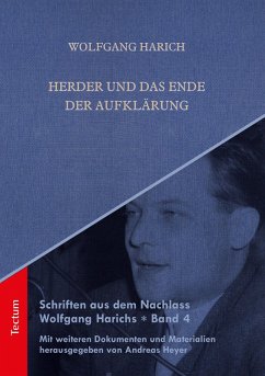 Schriften aus dem Nachlass Wolfgang Harichs: Herder und das Ende der Aufklärung (eBook, PDF) - Harich, Wolfgang