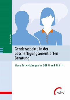 Genderaspekte in der beschäftigungsorientierten Beratung (eBook, PDF) - Franzke, Bettina