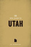 The WPA Guide to Utah (eBook, ePUB)