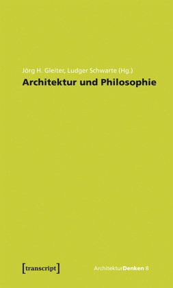 Architektur und Philosophie Architektur und Philosophie