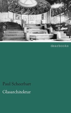Glasarchitektur - Scheerbart, Paul