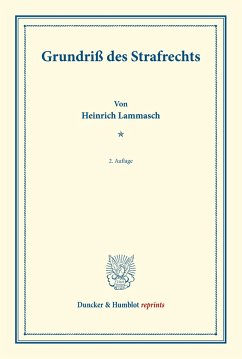 Grundriß des Strafrechts. - Lammasch, Heinrich