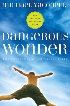 Dangerous Wonder (eBook, ePUB) - Yaconelli, Michael