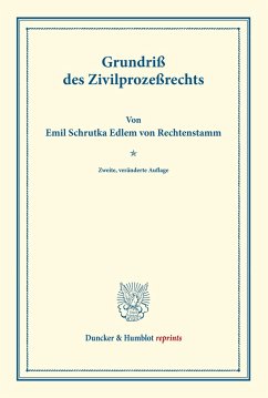 Grundriß des Zivilprozeßrechts. - Schrutka Edler von Rechtenstamm, Emil