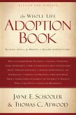 The Whole Life Adoption Book (eBook, ePUB) The Whole Life Adoption Book (eBook, ePUB)
