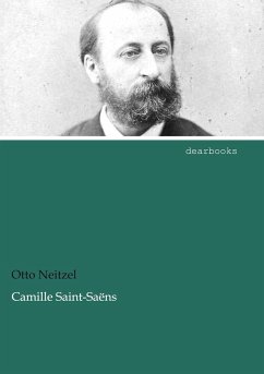 Camille Saint-Saëns - Neitzel, Otto