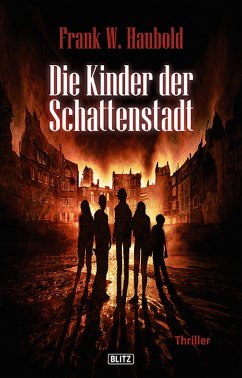 Die Kinder der Schattenstadt (eBook, ePUB) - Haubold, Frank W.