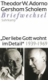"Der liebe Gott wohnt im Detail" Briefwechsel 1939-1969