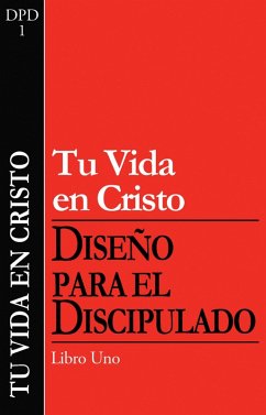 Tu vida en Cristo (eBook, ePUB) - The Navigators