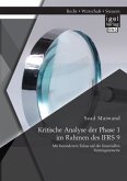 Kritische Analyse der Phase 1 im Rahmen des IFRS 9: Mit besonderem Fokus auf die finanziellen Vermögenswerte