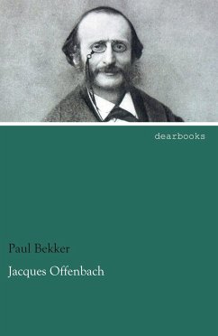 Jacques Offenbach - Bekker, Paul