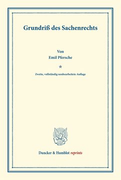 Grundriß des Sachenrechts. - Pfersche, Emil