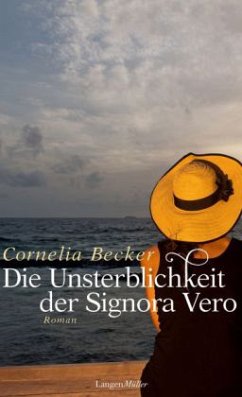 Die Unsterblichkeit der Signora Vero - Becker, Cornelia