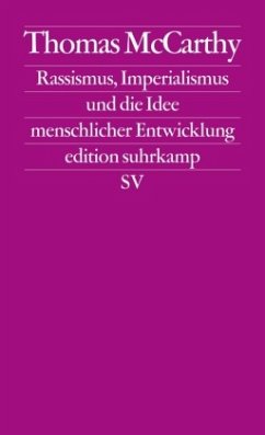 Rassismus, Imperialismus und die Idee menschlicher Entwicklung - McCarthy, Thomas