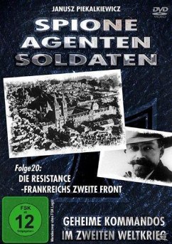 Spione, Agenten, Soldaten - Folge 20: Die Ressistance - Frankreichs Zweite Front