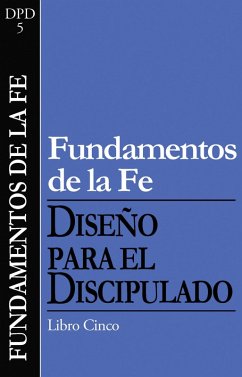 Fundamentos de la fe (eBook, ePUB) - The Navigators