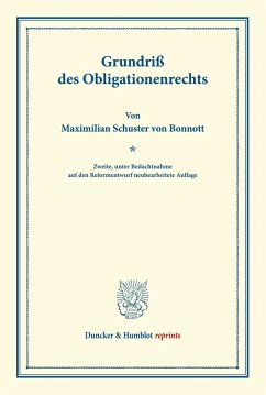 Grundriß des Obligationenrechts. - Schuster von Bonnott, Maximilian