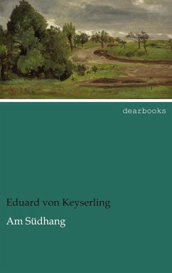 Am Südhang - Keyserling, Eduard von