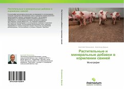 Rastitel'nye i mineral'nye dobawki w kormlenii swinej - Ovchinnikov, Anatoliy;Dar'in, Aleksandr