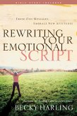 Rewriting Your Emotional Script (eBook, ePUB)