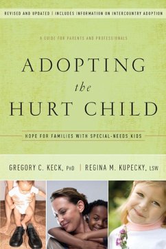 Adopting the Hurt Child (eBook, ePUB) - Keck, Gregory; Kupecky, Regina