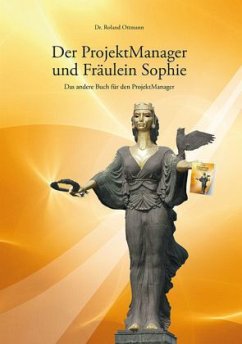 Der ProjektManager und Fräulein Sophie - Ottmann, Roland