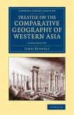 Treatise on the Comparative Geography of Western Asia 2 Volume Set