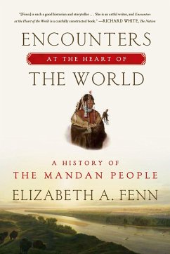 Encounters at the Heart of the World - Fenn, Elizabeth A.