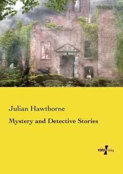 Mystery and Detective Stories - Hawthorne, Julian