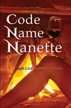 Code Name Nanette - Dawson, M. E.