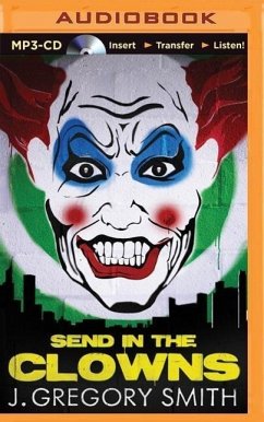 Send in the Clowns - Smith, J. Gregory