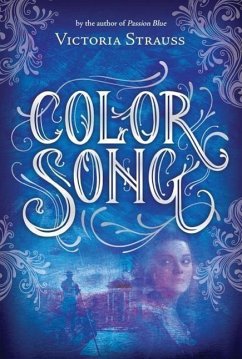 Color Song: A Daring Tale of Intrigue and Artistic Passion in Glorious 15th Century Venice - Strauss, Victoria