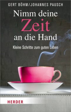 Nimm deine Zeit an die Hand - Böhm, Gert; Pausch, Johannes