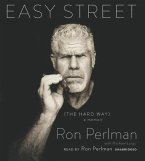 Easy Street: The Hard Way