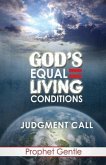 God's Equal Living Conditions God's Equal Living Conditions