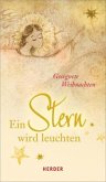 Ein Stern wird leuchten Ein Stern wird leuchten