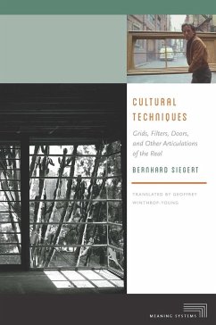 Cultural Techniques - Siegert, Bernhard