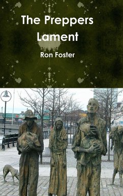 The Preppers Lament - Foster, Ron
