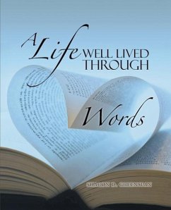 A Life Well Lived Through Words - Greenspan, Sharon D.