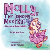 Molly, the Dancing Meerkat: A Lesson in Responsibility