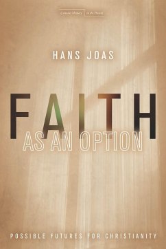 Faith as an Option - Joas, Hans
