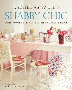 Cover Shabby Chic: Sumptuous Settings and Other Lovely Things