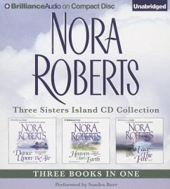 Nora Roberts Three Sisters Island CD Collection: Dance Upon the Air, Heaven and Earth, Face the Fire - Roberts, Nora