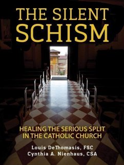 The Silent Schism: Healing the Serious Split in the Catholic Church - Dethomasis, Louis; Nienhaus, Cynthia A.