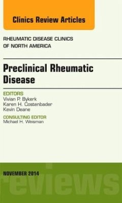 Preclinical Rheumatic Disease, An Issue of Rheumatic Disease Clinics - Bykerk, Vivian P.
