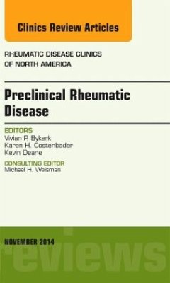 Preclinical Rheumatic Disease, an Issue of Rheumatic Disease Clinics - Bykerk, Vivian P.