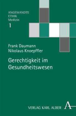 Gerechtigkeit im Gesundheitswesen - Daumann, Frank;Knoepffler, Nikolaus