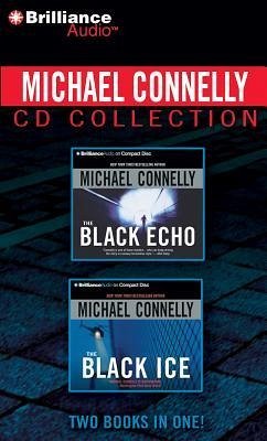 Michael Connelly CD Collection 1: The Black Echo, the Black Ice - Connelly, Michael